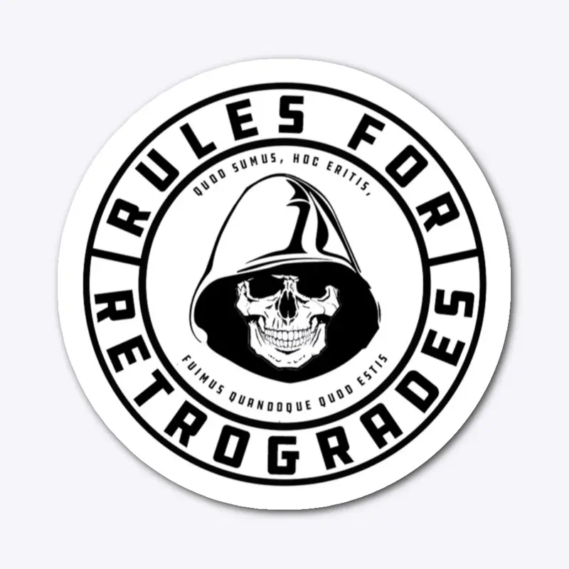 RULES FOR RETROGRADES SKULL STICKER